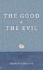Книга The Good And The Evil by Cooper Harrison - Hardback