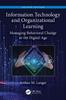 The Information Technology and Organizational Learning : Managing Behavioral Change In the Digital Age Book
