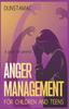 Книга Anger Management for Children and Teens