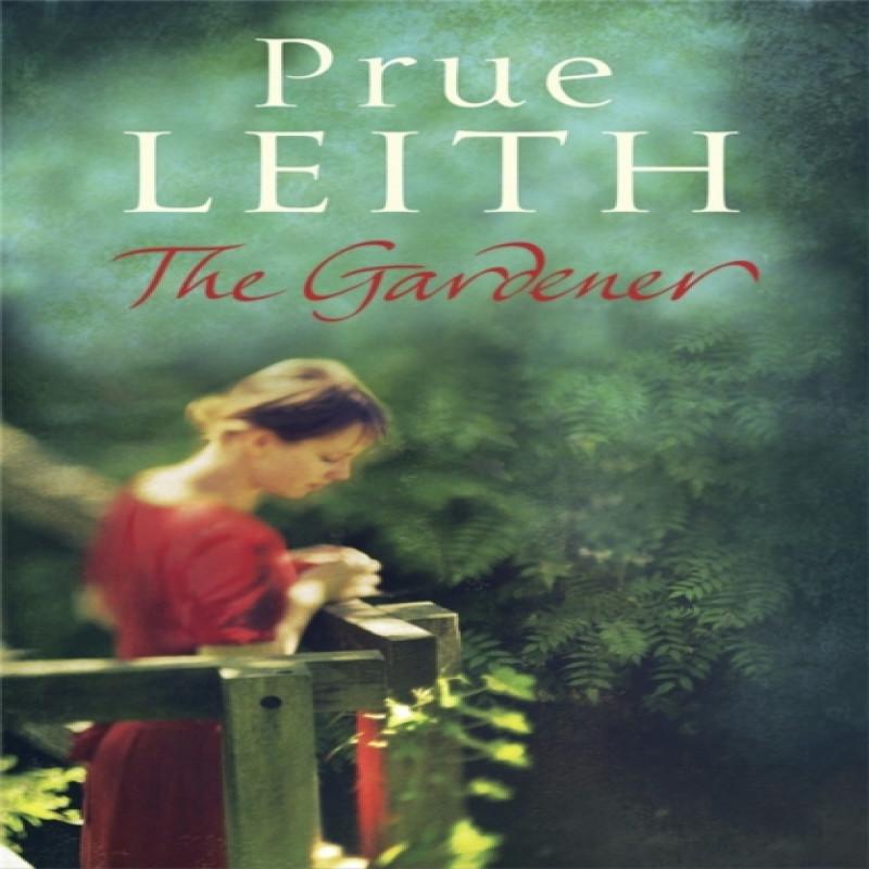 The Gardener by Prue Leith Paperback Book 9780857382993
