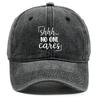 shhh... no one cares" Print Adjustable Baseball Hat, Woman's Cap Raw Brim Fashion Sunshade Unisex Snapback Sun Hat