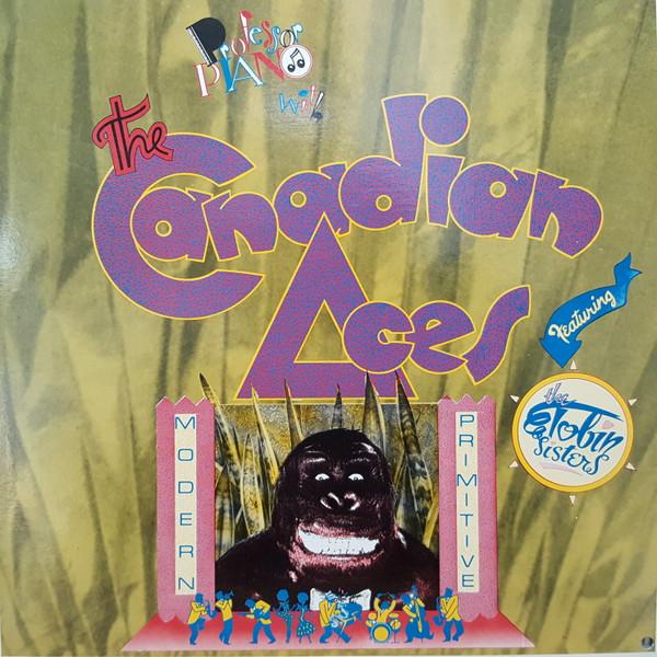 Виниловая пластинка PROFESSOR PIANO THE CANADIAN ACES Modern Primitive AXS526 Axe Records 1985 Канада Джаз Б/у