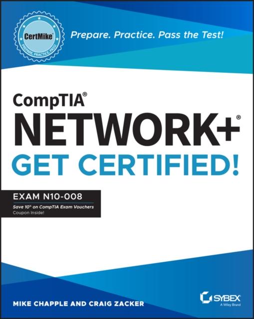 Книга CompTIA Network+ CertMike: Prepare. Practice. Pass the Test! Get Certified! : Exam N10-008