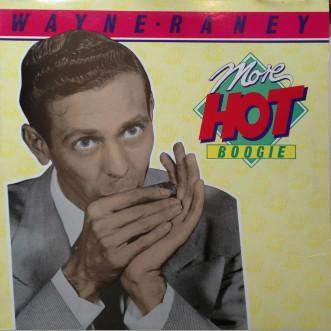 Виниловая пластинка WAYNE RANEY More Hot Boogie CR30263 Charly Records 1987 UK Rock Б/у