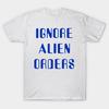 T Shirt Women Ignore Alien Orders Harajuku Print Kawaii Tshirt Summer Short Sleeve Female T-Shirt Top Tee