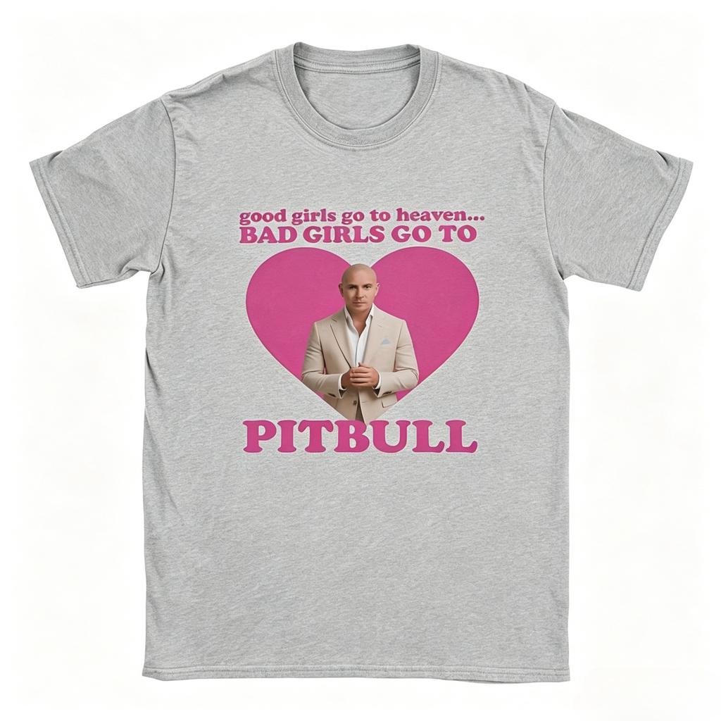 Unisexs Pitbull Graphic TShirt Mr Worldwide Y2k Graphic TShirt With Good Girls Go To Church Bad Girls Go To Pitbull Slogan