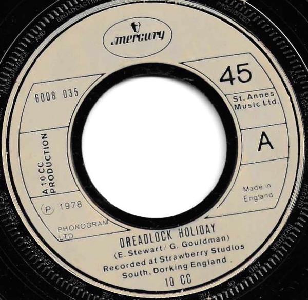 7-дюймовая пластинка 10CC Dreadlock Holiday 6008035 Mercury 1978 UK Rock Б/у