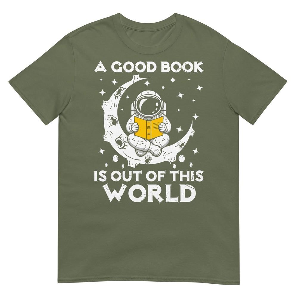 Good Book Is Out Of This World Astronaut Moon Space Reading Tshirt