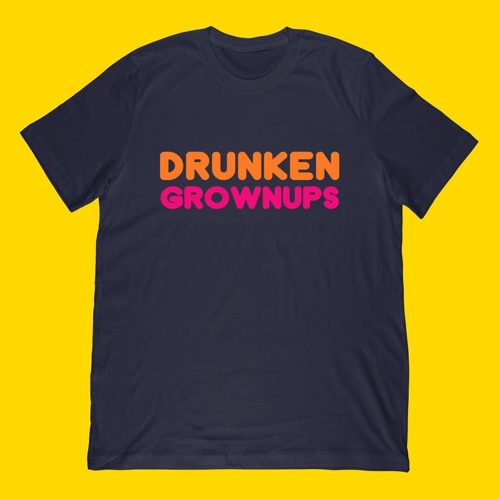 Drunken Grownups T-Shirt