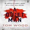 A Quiet Man by Tom Wood Paperback Book 9780751575996