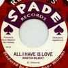 7-дюймовая пластинка WINSTON WILBERT / SPARKERS - All I Have Is Love / Dig It Up RF193 Spade/Reggae Fe 1969 Европа Reggae, Ska & Dub