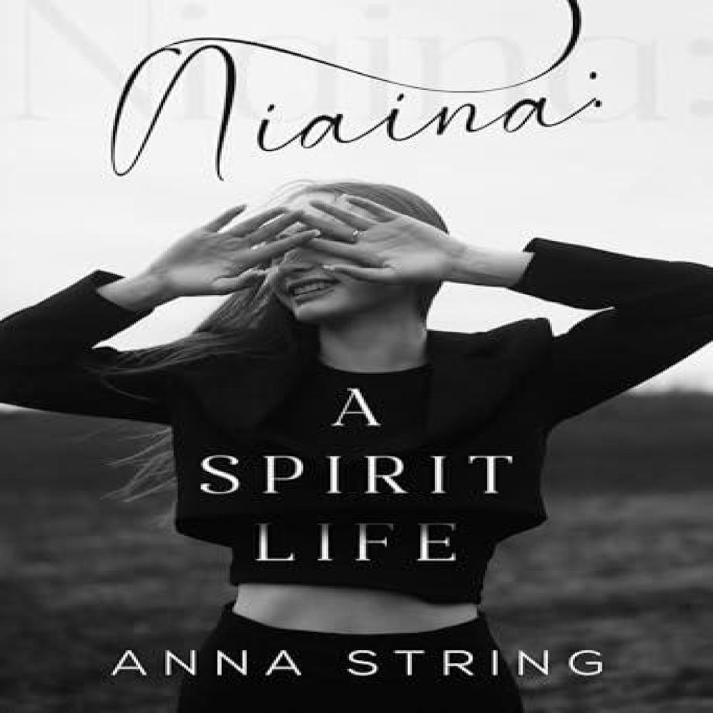 Niaina A Spirit Life by Anna String Paperback Book 9781835431160