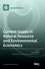 The Current Issues In Natural Resource and Environmental Economics Book