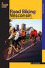 Книга Road Biking??? Wisconsin : A Guide To Wisconsin's Greatest Bicycle Rides