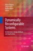 The Dynamically Reconfigurable Systems : Architectures, Design Methods and Applications Book