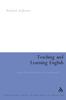 The Teaching and Learning English : A Guide To Recent Research and Its Applications Book