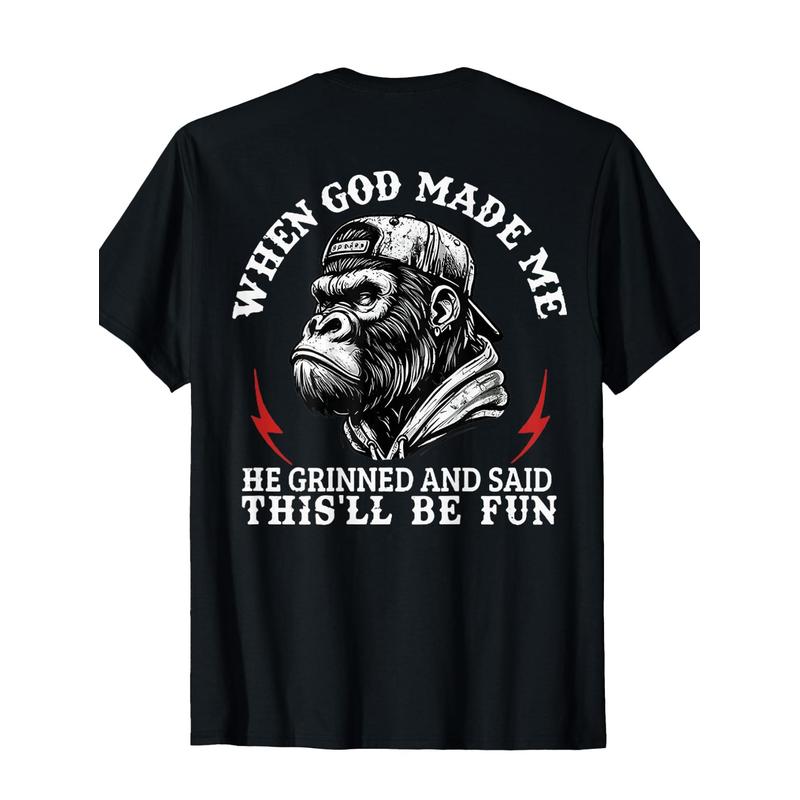 When God Made Me/He Grinned And Said/This'Ll Be Fun Monkey T-Shirt