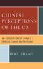 The Chinese Perceptions of the U.S. : An Exploration of China's Foreign Policy Motivations Book