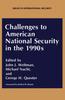 Книга Challenges To American National Security In the 1990s