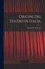 Книга Origini Del Teatro In Italia.