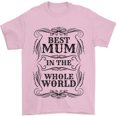 Mothers Day Best Mum In the World Mens T-Shirt 100% Cotton
