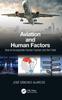 The Aviation and Human Factors : How To Incorporate Human Factors Into the Field Book