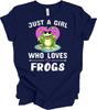 Just a Girl Who Loves Frogs Cute T-Shirt