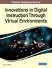 Книга Innovations In Digital Instruction Through Virtual Environments