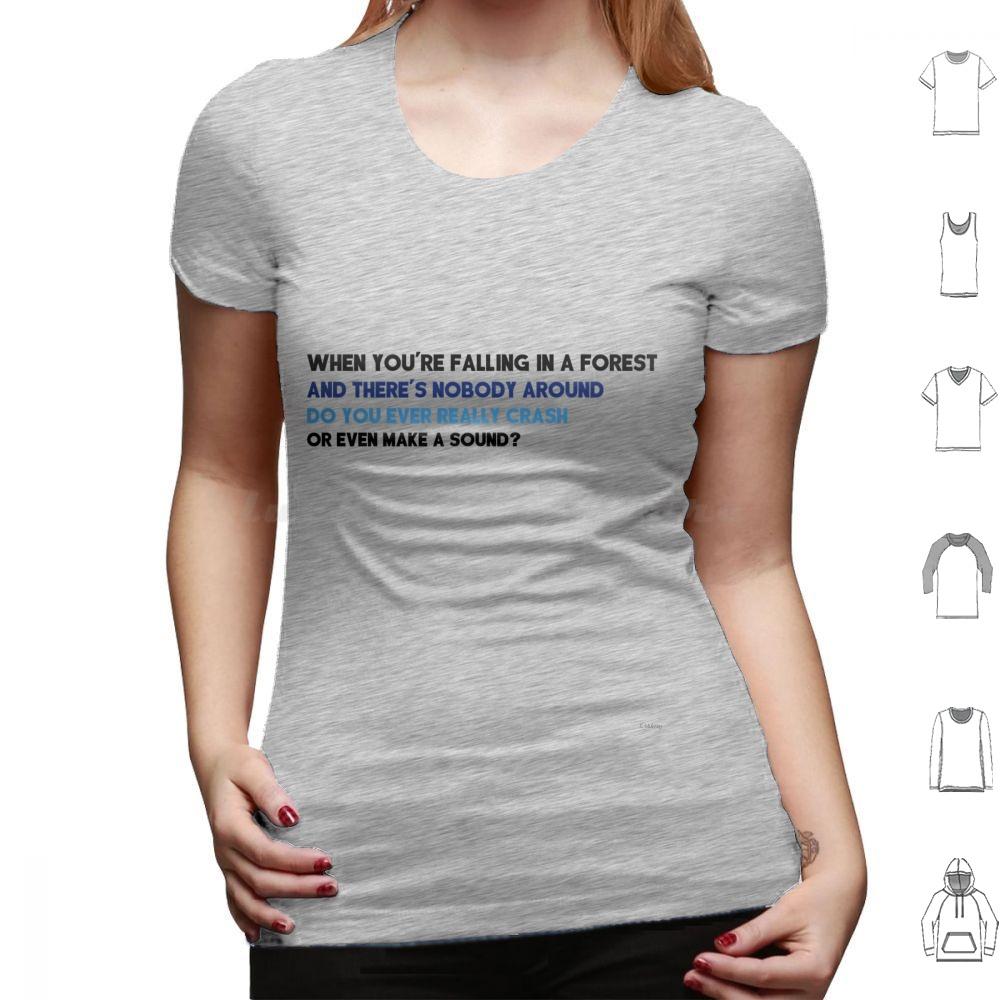 When Youre Falling In A Forest T Shirt Cotton Men Women DIY Print Theatre Theater Musical Musicals Musical Theatre Musical
