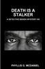 Книга Death Is A Stalker: A Detective Bendix Mystery VIII