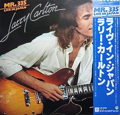 Виниловая пластинка ЛАРРИ КАРЛТОН - Mr. 335 - Live In Japan P10643W WARNER BROS 1979 Япония Джаз Б/у