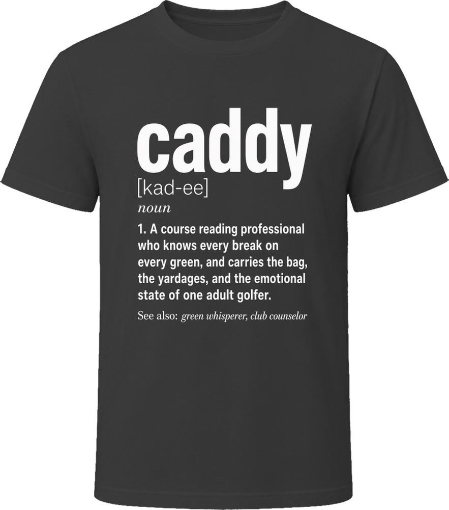 Caddy Definition Funny Golf Gift T Shirt