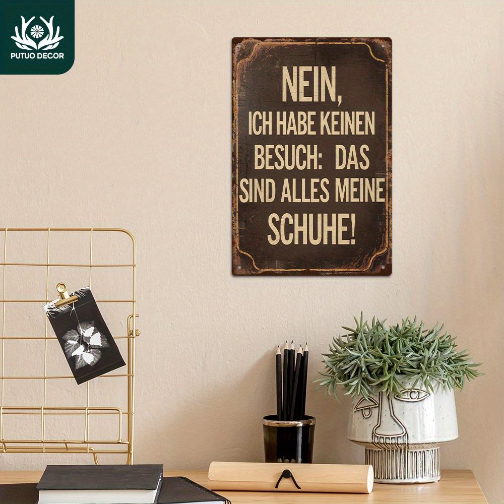 Vintage Nein Ich Habe Keinen Besuch Das Sind Alles Meine Schuhe Funny German Quote Metal Tin Sign Iron Painting Wall Art Pl