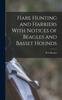 Книга Hare Hunting and Harriers With Notices of Beagles and Basset Hounds