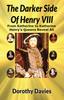 Книга The Darker Side of Henry VIII by His Queens