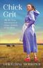 Книга Chick Grit : The All-True Adventures of Chloe, Dudette of the West : 1