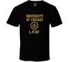 University Of Chicago Law School Graduate T Shirt