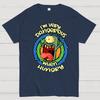 Very Dangerous When Hungry 100% Cotton Summer Casual Cool Loose T-Shirt