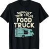 Фургон с едой, Поддержите свой местный фургон с едой, Футболка