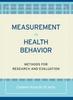 Книга Measurement In Health Behavior : Methods for Research and Evaluation