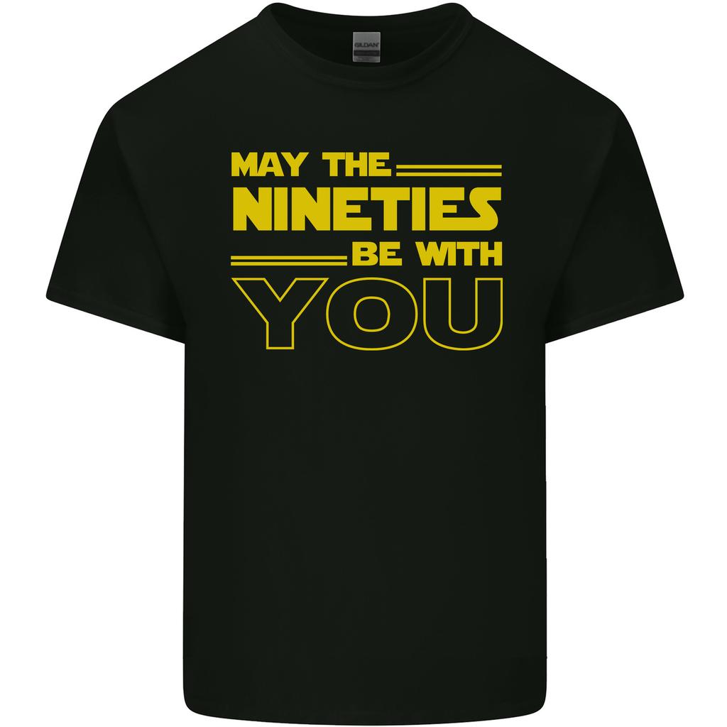 May the 90s Nineties Be With You SciFi Unisexs Light Cotton TShirt