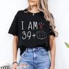 40 Ans 40th Years Birthday Top Women Funny I Am 39 Middle Finger T Shirt Female Funny Birthday Squad Clothes Birthday Party Tops