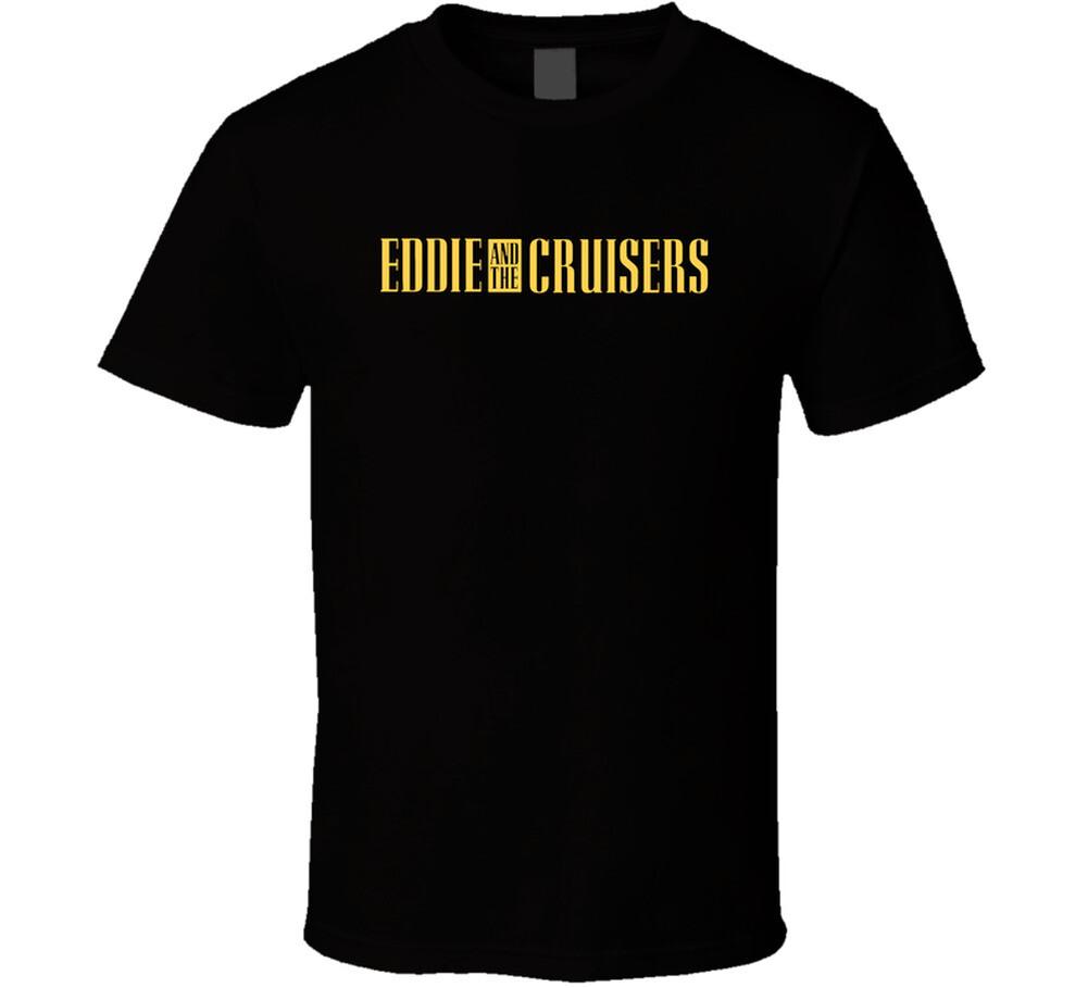 Eddie And The Cruisers Fictional Band Movie Fan T Shirt Mens Womens Tees Top