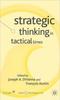 The Strategic Thinking In Tactical Times Book