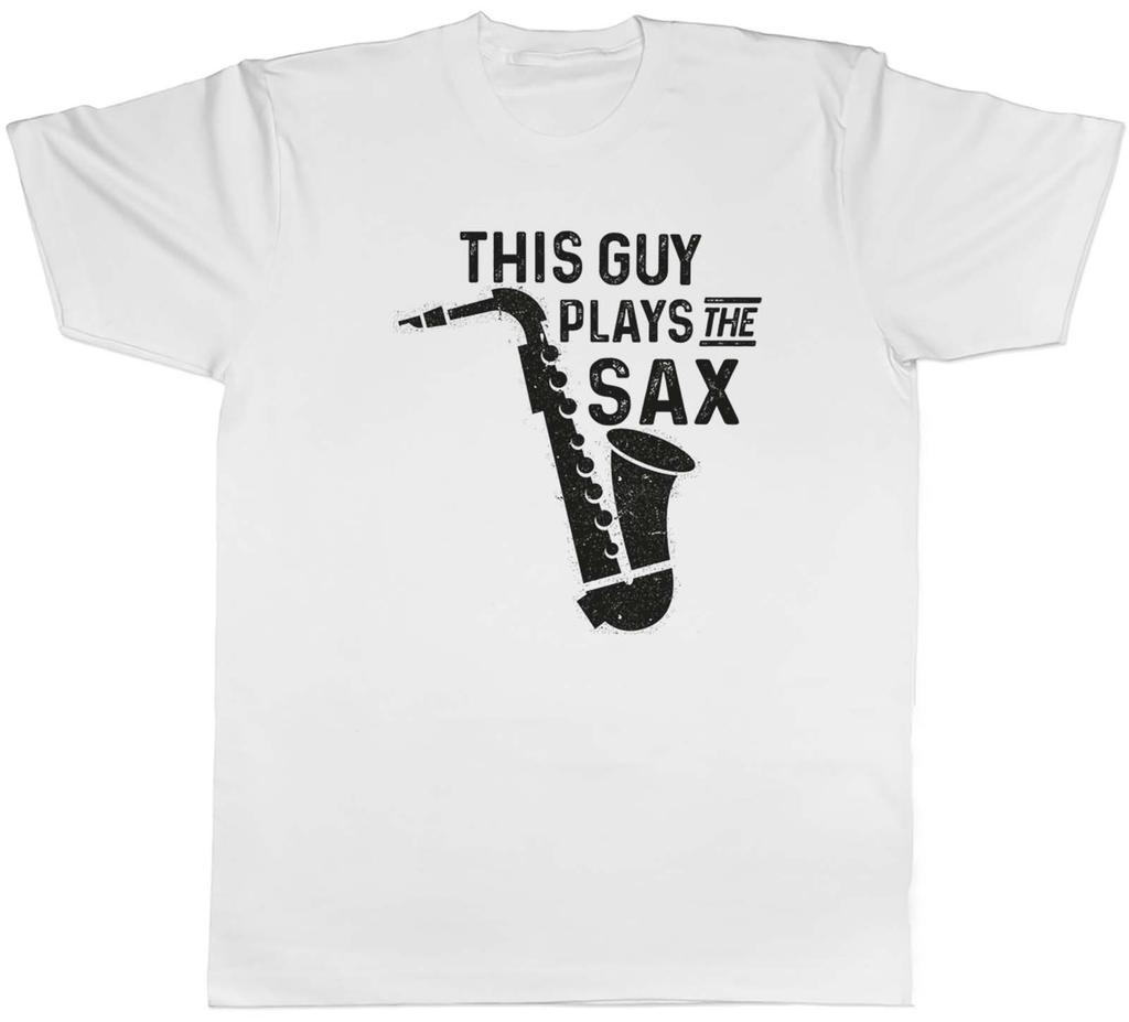 Saxophone Jazz Music Unisexs TShirt This Guy Plays the Sax Tee Gift