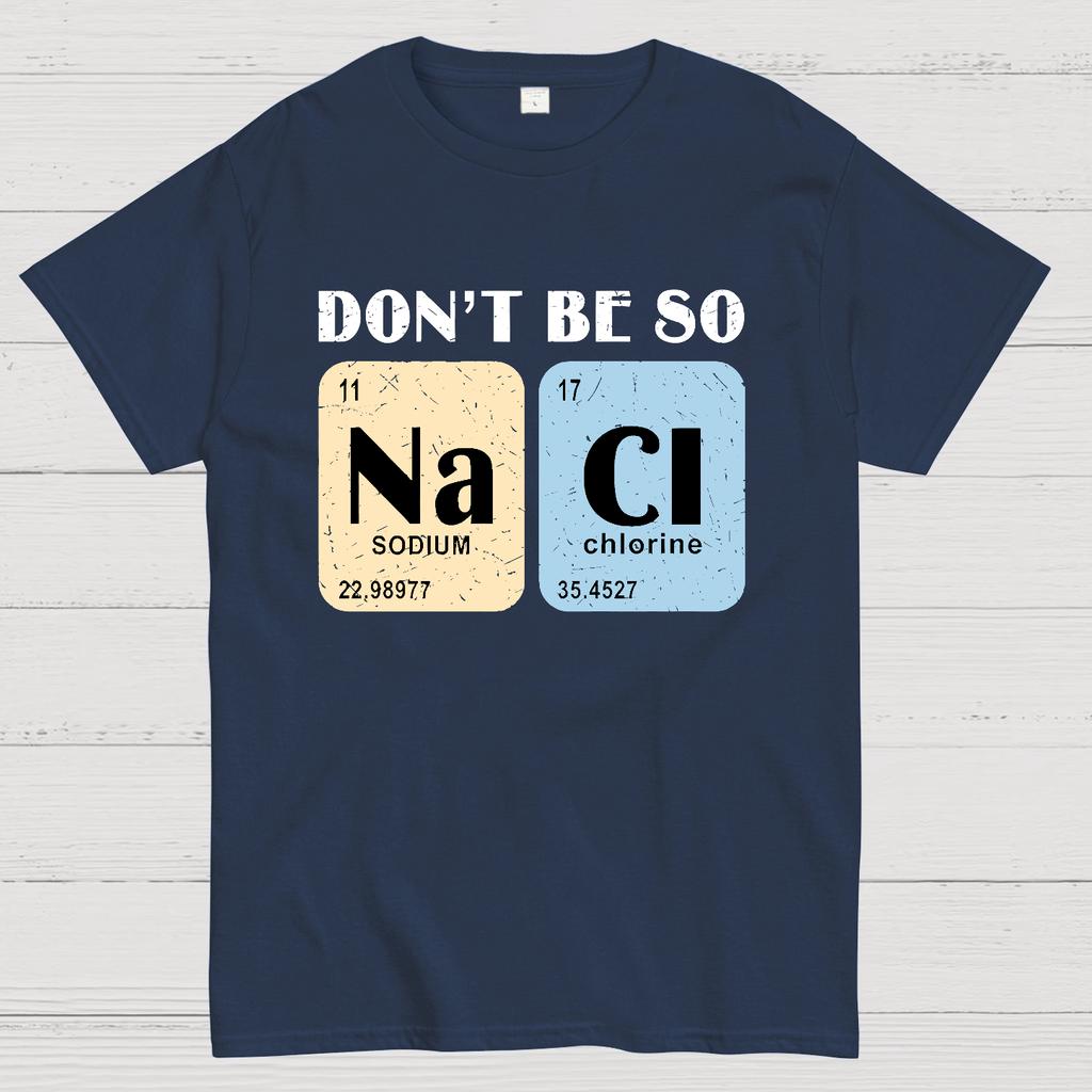 Scientist Chemistry Don't Be so NACI Cotton Summer Casual Cool Loose T-Shirt