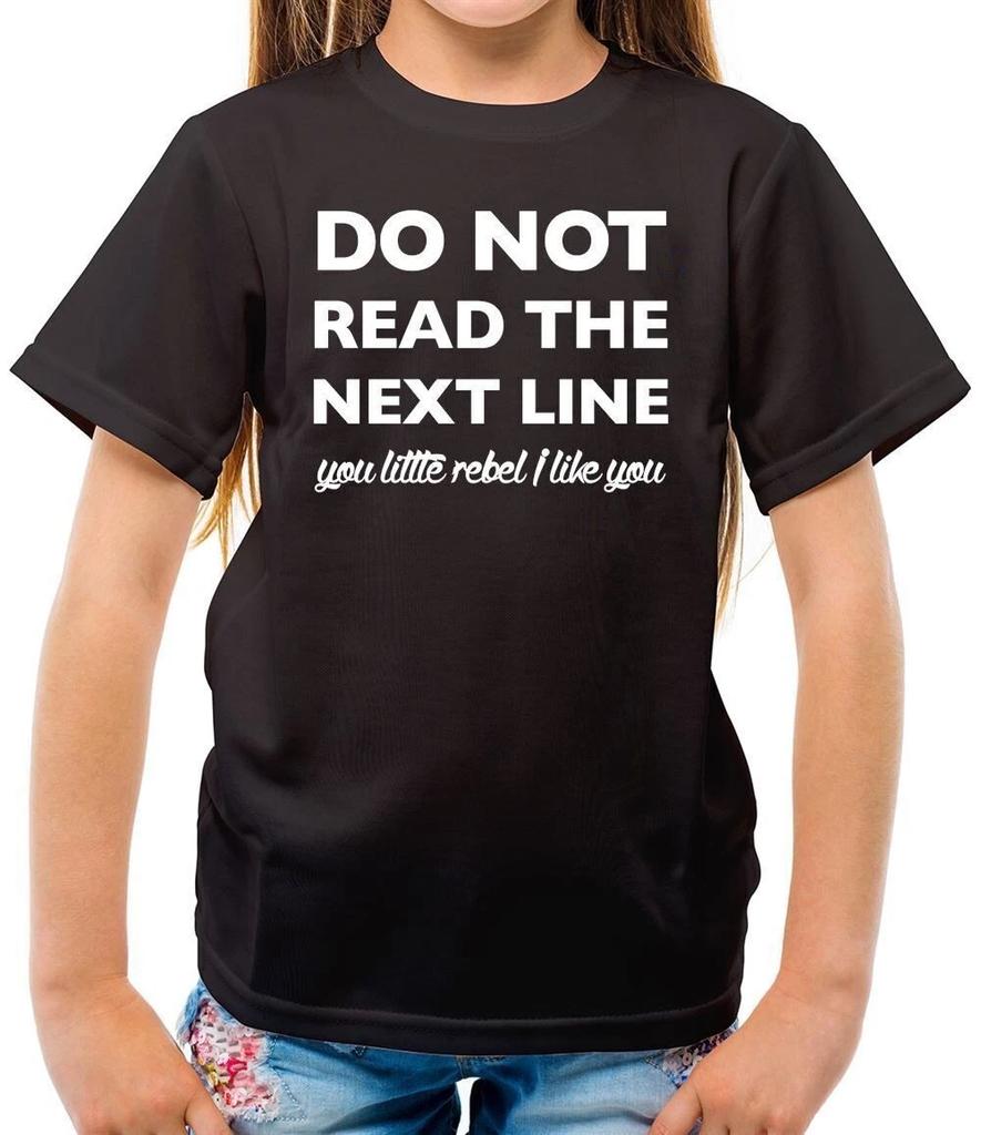 Do Not Read The Next Line Rebel - Kids T-Shirt - Funny Slogan Joke