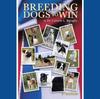 Книга Breeding Dogs To Win
