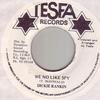 7inch Record DICKIE RANKIN (SNAGGA PUSS) - We No Like Spy Tesfa 1987 Jamaica Reggae, Ska & Dub