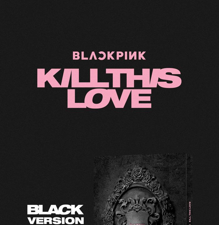 BLACKPINK [KILL THIS LOVE] 2-й мини-альбом